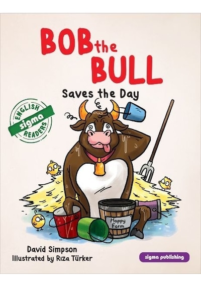 Bob The Bull - Saves the Day - David Simpson - Sigma Publishing