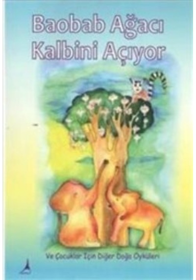 Baobab Ağacı Kalbini Açıyor- Alter Yayınları