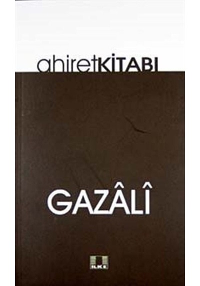 Ahiret Kitabı / İmam Gazali 9786055961091