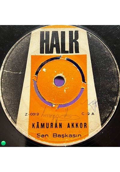 Kamuran Akkor - Sen Başkasın / Mutluluğa Şarkı - Orijinal Halk Plak Z-0312