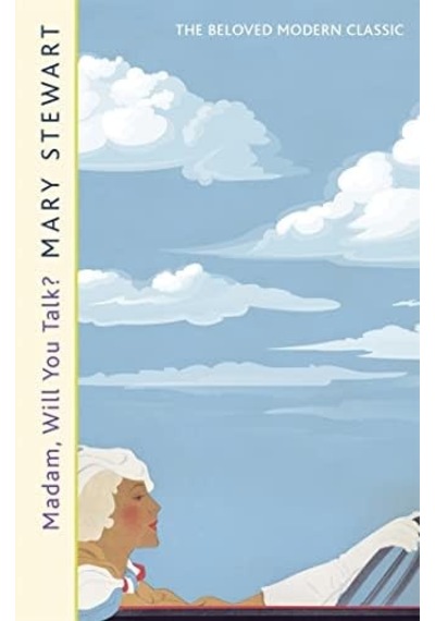 Madam, Will You Talk : The Modern Classic By The Queen Of The Romantic Mystery
