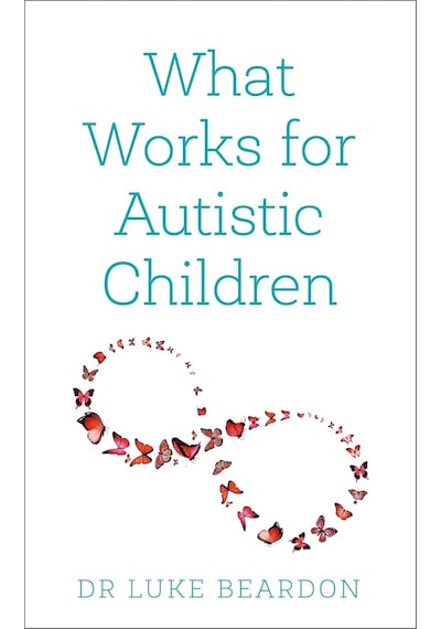 What Works For Autistic Children