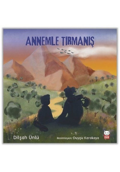 Annemle Tırmanış / Dilşah Ünlü