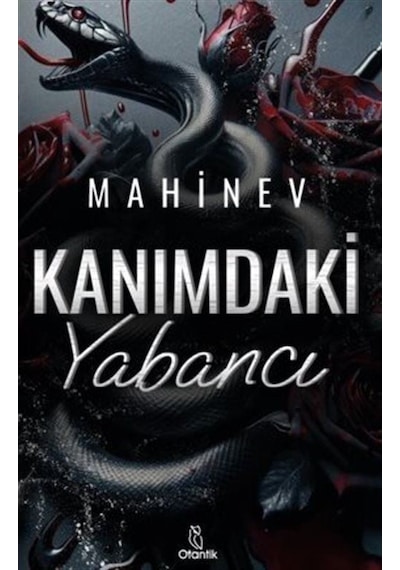 Kanımdaki Yabancı - Mahinev - Otantik Kitap