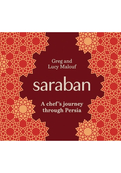 Saraban: A Chef's Journey Through Persia