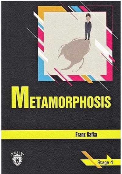 Metamorphosis - Stage 4 - Franz Kafka