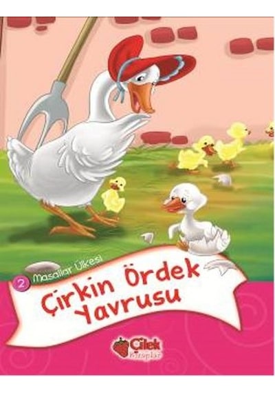 Çirkin Ördek Yavrusu- Çilek Kitaplar