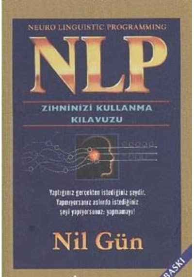 Nlp Zihninizi Kullanma Kılavuzu - Nil Gün