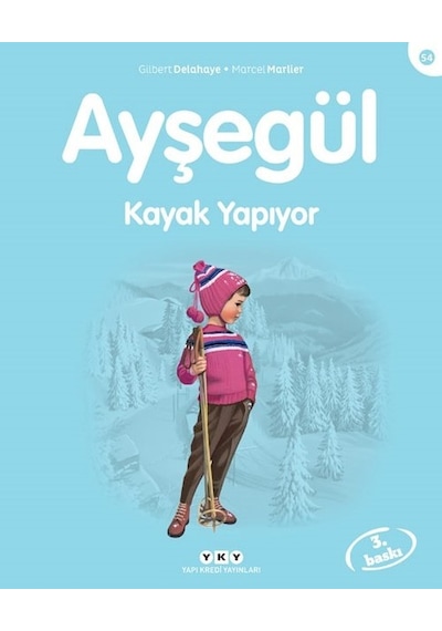 Ayşegül 54 - Kayak Yapıyor - Marcel Marlier - Yapı Kredi Yayınları