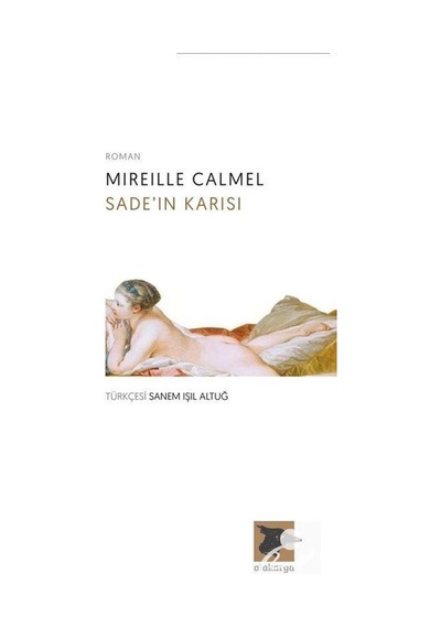 Sade'ın Karısı - Mireille Calmel - Alakarga