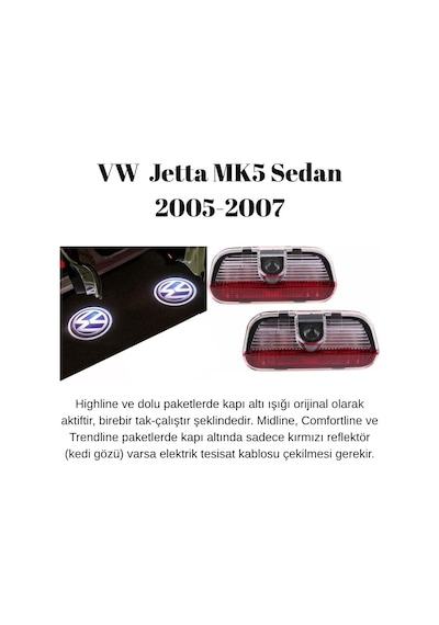 Vw Volkswagen Jetta Mk5 Sedan 2005 2006 2007 Uyumlu Kapı Altı Led Logo Projektörü 3 Boyutlu Hayalet Karşılama Işığı Lazer Işık Geçmeli