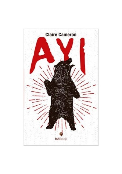 Ayı - Claire Cameron - Tuti Kitap