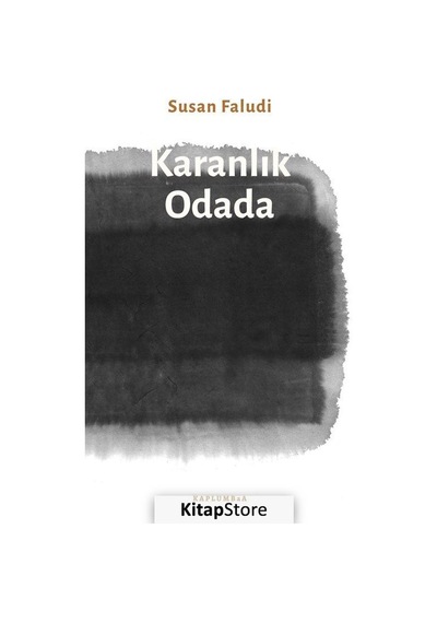Karanlık Odada - Susan Faludi - Kaplumbaa