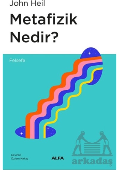 Metafizik Nedir Alfa Yayınları