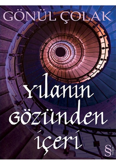 Yılanın Gözünden İçeri - Gönül Çolak - Everest Yayınları