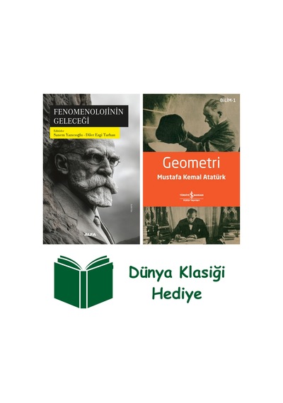 Fenomenolojinin Geleceği + Geometri + Dünya Klasiği Hediye