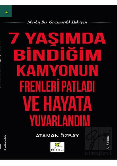 Yedi Yaşımda Bindiğim Kamyonun Frenleri Patladı ve Hayata Yuvarlandım