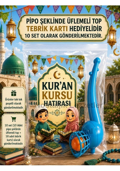 Kur'an Kursu Hatırası 10 Adet Pipo Şeklinde Üflemeli Top Tebrik Kartı Hediye Seti