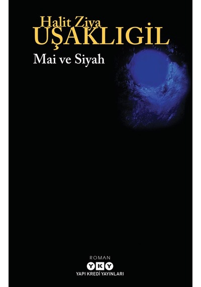 Mai ve Siyah - Halit Ziya Uşaklıgil