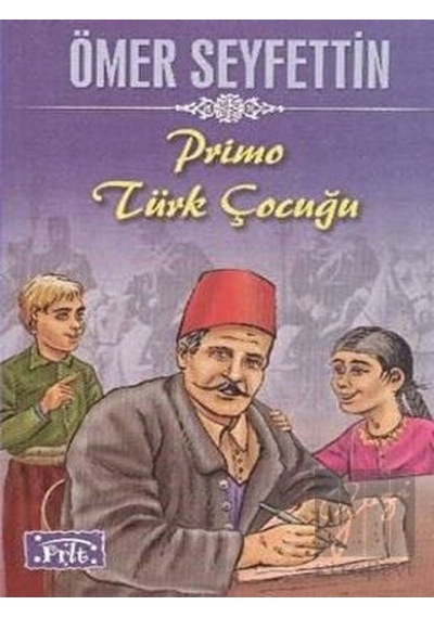 Primo Türk Çocuğu Parıltı Yayınları  -  Parıltı Yayınları