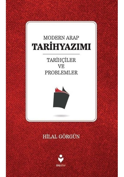Modern Arap Tarihyazımı / Hilal Görgün