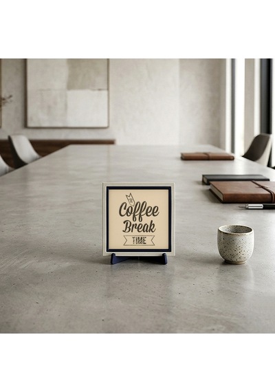Coffee Break Time İkonlu Modern Dekoratif Obje, Kahve Molalarınızı Güzelleştiren Tasarım 10x10 Cm
