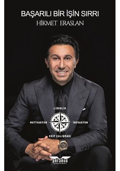 Başarılı Bir İşin Sırrı - Hikmet Eraslan - Perseus Yayınevi