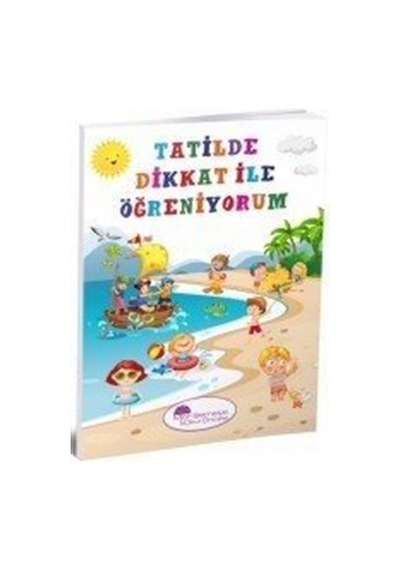 Tatilde Dikkat İle Öğreniyorum / Kolektif