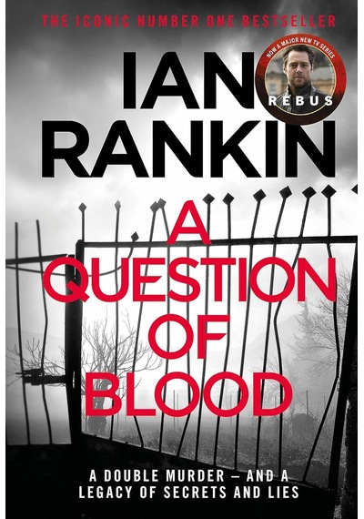 A Question Of Blood: The Number One Bestselling Series That İnspired Bbc One S Rebus