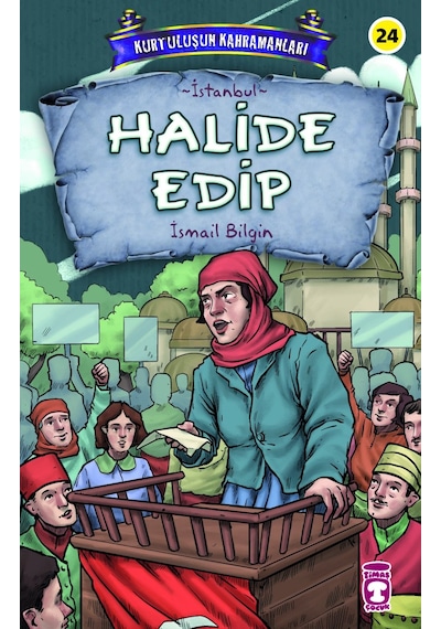 Halide  Edip - Kurtuluşun Kahramanları  3
