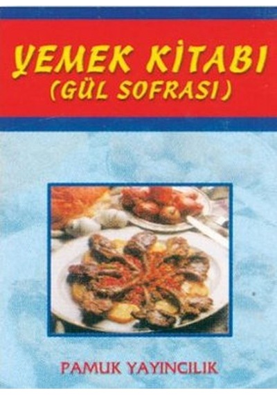Yemek Kitabı Gül Sofrası Yemek-002