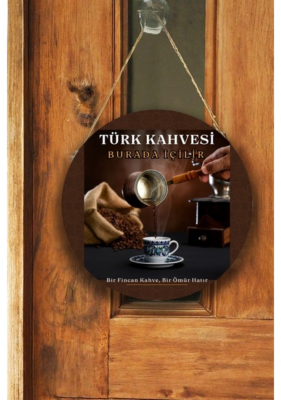 Türk Kahvesi Cafe Restoran İçin Duvar, Kapı, Tek Taraflı Askılı Pano Karşılama Tabelası, Kahve Tablo