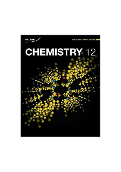 Chemistry 12 University Preparation Nelson