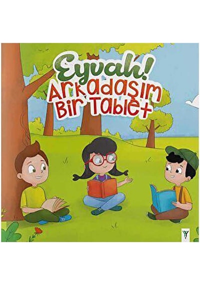 Eyvah Arkadaşım Bir Tablet