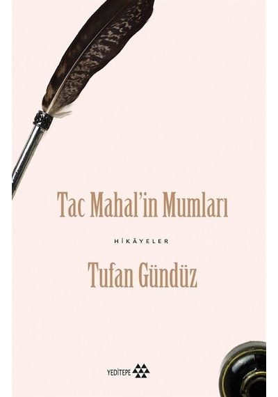Taç Mahal'in Mumları / Tufan Gündüz