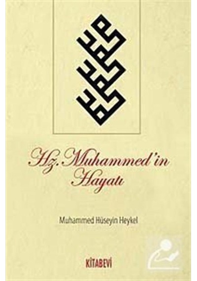 Hz. Muhammed'in Hayatı / Muhammed Hüseyin Heykel 9786054208982