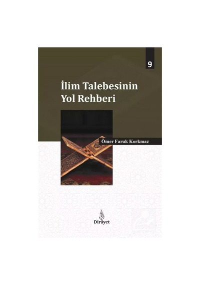 İlim Talebesinin Yol Rehberi / Ömer Faruk Korkmaz