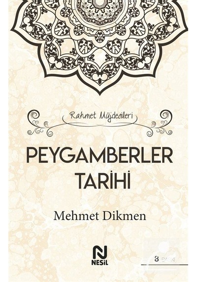 Rahmet Müjdecileri Peygamberler Tarihi / Mehmet Dikmen