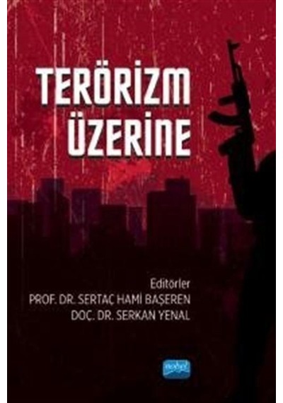 Terörizm Üzerine- Nobel Akademik Yayıncılık