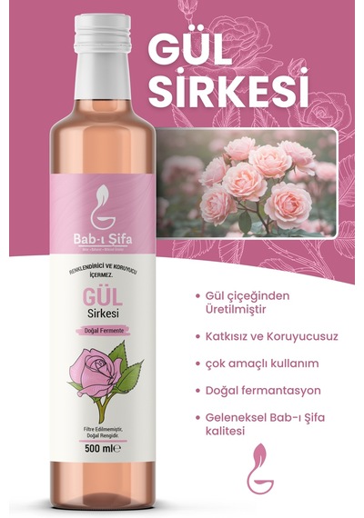 Bab-ı Şifa Doğal Fermente Gül Sirkesi 500 Ml Katkısız & Koruyucusuz Cam Şişe