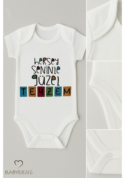 Babyden's Her Şey Seninle Güzel Teyzem Yazılı Bebek Body Çıtçıtlı Zıbın %100 Pamuk Unisex Kısa Kollu Beyaz