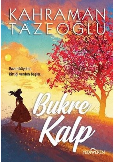 Bukre Kalp - Kahraman Tazeoğlu - Yediveren Yayınları