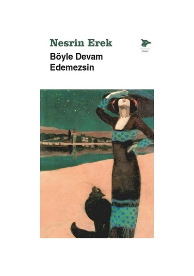 Böyle Devam Edemezsin / Nesrin Erek