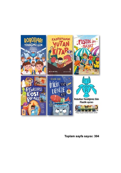 Robotları Yendiğimiz Gün Kahramanını Yutan Kitap Fıstık Gibi Hayat Renklerle Dost Bir Aile İyilik