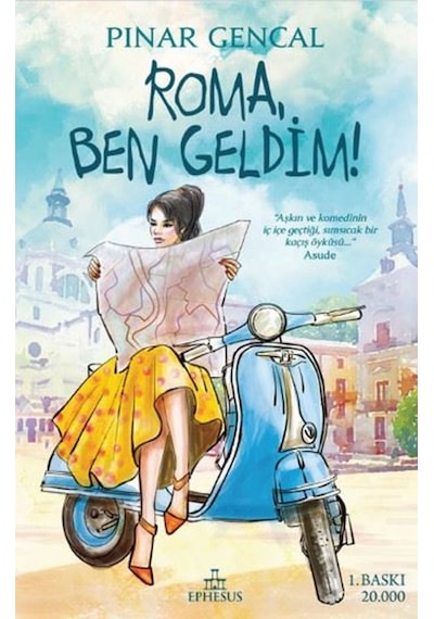 Roma Ben Geldim! - Pınar Gencal - Ephesus Yayınları