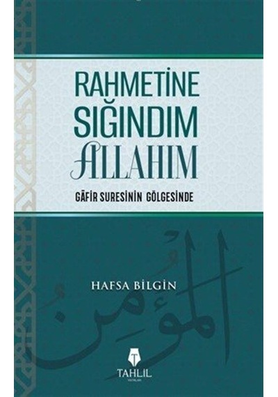 Rahmetine Sığındım Allahım / Hafsa Bilgin