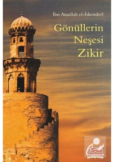Gönüllerin Neşesi Zikir / İbn Ataullah el-İskenderi 9789758366132