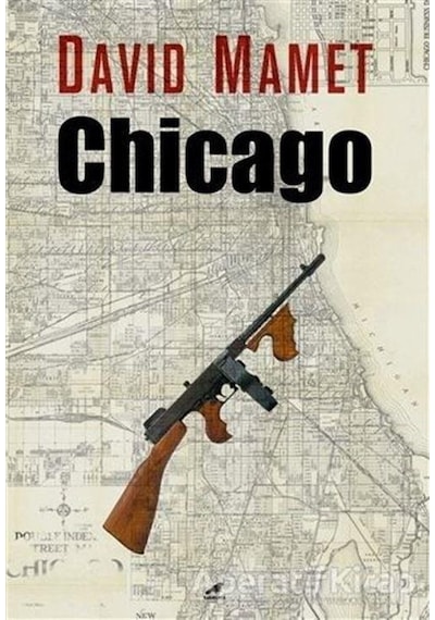 Chicago - David Mamet - Karakarga