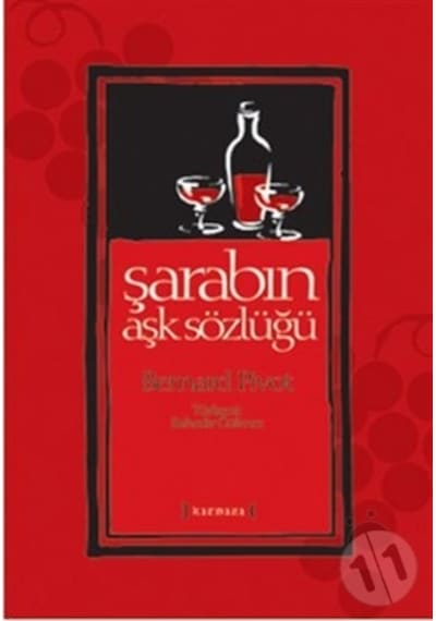 Şarabın Aşk Sözlüğü Bernard Pivot