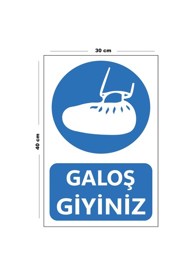 Metal Galoş Giyiniz 30 Cm X 40 Cm A3 Büyüklüğünde Uyarı Levhası Yönlendirme Tabelası